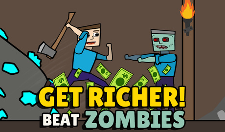 Get richer! Beat zombie